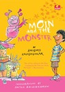 Moin and the monster - Anushka Ravishankar - 9780143497721