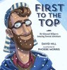 First to the Top: Sir Edmund Hillary's Amazing Everest Adventure - David Hill - 9780143506874