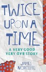 Twice Upon a Time - James Norcliffe - 9780143770688