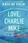 Love, Charlie Mike - Kate De Goldi - 9780143772033
