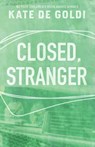 Closed, Stranger - Kate De Goldi - 9780143772057