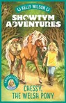 Showtym Adventures 4: Chessy, the Welsh Pony - Kelly Wilson - 9780143772644