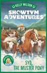 Showtym Adventures 8: Syd, the Muster Pony - Kelly Wilson - 9780143773405