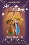 Mallory, Mallory: The Revenge of the Tooth Fairy - James Norcliffe - 9780143773832