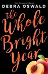 The Whole Bright Year - Debra Oswald - 9780143788263