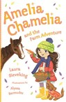 Amelia Chamelia and the Farm Adventure - Laura Sieveking - 9780143791652