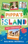 Pippa's Island 5: Puppy Pandemonium - Belinda Murrell - 9780143793274