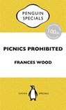 Picnics Prohibited - Frances Wood - 9780143800347