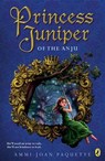 Princess Juniper of the Anju - PAQUETTE,  Ammi-Joan - 9780147513786