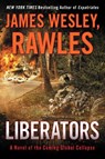 Liberators - James Wesley Rawles - 9780147515292