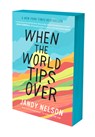 When the World Tips over - Jandy Nelson - 9780147516664