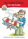 Mr. Putter and Tabby Fly the Plane - Cynthia Rylant ; Arthur Howard - 9780152010607