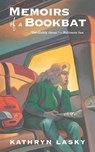 Memoirs of a Bookbat - Kathryn Lasky - 9780152012595