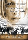 If I Should Die Before I Wake - Han Nolan - 9780152046798