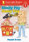 Cloudy Day Sunny Day - Donald Crews - 9780152048501