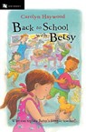 Back to School with Betsy - Carolyn Haywood - 9780152051013