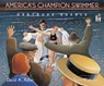 America's Champion Swimmer - Adler David A. Adler ; Widener Terry Widener - 9780152052515