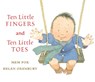 Ten Little Fingers and Ten Little Toes - Mem Fox - 9780152060572