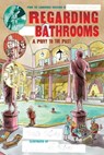 Regarding the Bathrooms - Klise Kate Klise ; Klise M. Sarah Klise - 9780152062613