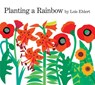 Planting a Rainbow Lap Board Book - Lois Ehlert - 9780152063047