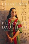 Pharaoh's Daughter - Julius Lester - 9780152066628
