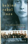 Behind Rebel Lines - Seymour Reit - 9780152164270