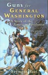 Guns for General Washington - Reit Seymour Reit - 9780152164355
