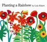 Planting a Rainbow - Ehlert Lois Ehlert - 9780152626105