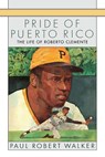 Pride of Puerto Rico - Walker Paul Robert Walker - 9780152634209