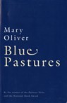 Oliver, M: Blue Pastures - Mary Oliver - 9780156002158