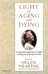 Light on Aging and Dying - Helen Nearing ; Nearing - 9780156004961