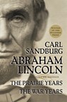 Abraham Lincoln - Carl Sandburg - 9780156027526