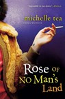 Rose of No Man's Land - Michelle Tea - 9780156030939