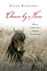 Chosen by a Horse - Richards Susan Richards - 9780156031172