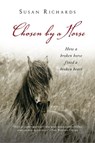 Chosen by a Horse - Richards Susan Richards - 9780156031172