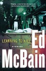 Learning to Kill - Ed Mcbain - 9780156031479