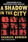 A Shadow in the City - Charles Bowden - 9780156032537