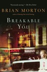 Breakable You - Brian Morton - 9780156033176