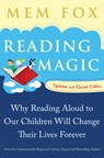 Reading Magic: Why Reading Aloud to Our Children Will Change Their Lives Forever - Mem Fox - 9780156035101