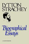 Biographical Essays - Lytton Strachey - 9780156126168