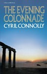The Evening Colonnade - Cyril Connolly - 9780156290609