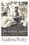 The Golden Apples - Eudora Welty - 9780156360906