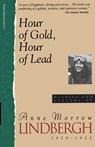 Hour of Gold, Hour of Lead - Anne Morrow Lindbergh - 9780156421836