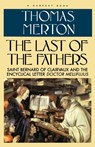 Last of the Fathers - Thomas Merton ; Merton - 9780156494380