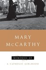 Memories of a Catholic Girlhood - Mary Mccarthy - 9780156586504