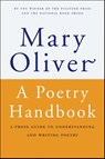 A Poetry Handbook - Mary Oliver - 9780156724005