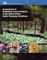 Assessment of Nontimber Forest Products in the United States Under Changing Conditions - Forest Service(u S ) Southern Research S - 9780160945885