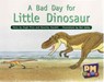 A Bad Day for Little Dinosaur - Hugh Price ; Beverley Randell - 9780170124461