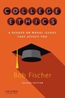 College Ethics - Bob Fischer - 9780190063337
