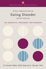 If Your Adolescent Has an Eating Disorder - Tim (William and Joy Ruane Professor of Pediatric Psychopharmacology in the Department of Psychiatry Walsh ; Deborah R. (Assistant Professor of Clinical Psychology (in Psychiatry) Glasofer - 9780190076825